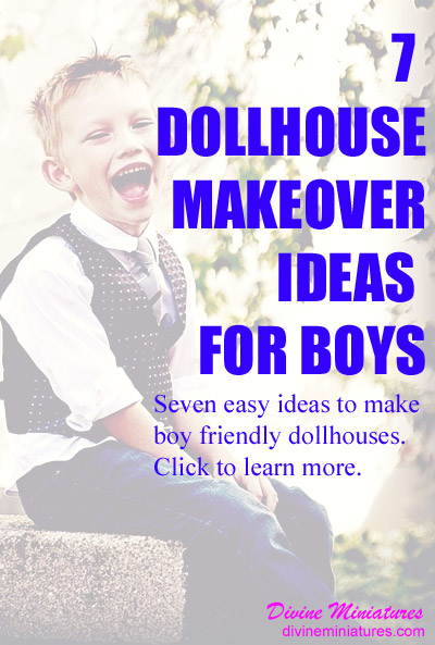 7 dollhouse makeover ideas for boys