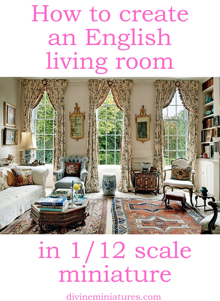 how to create an english living room in 1-12 scale miniature