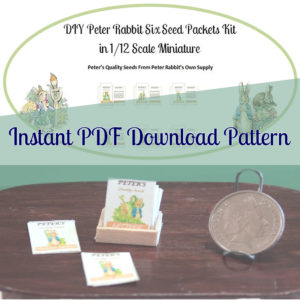 Peter Rabbit's Own Seed Supply seed packets in 1-12 scale miniature, instant download, printable PDF