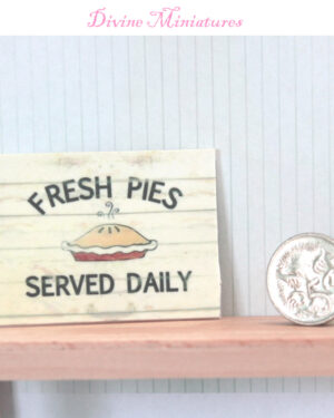 fresh pies served daily 1:12 scale dollhouse miniature sign