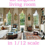 how to create an english living room in 1-12 scale miniature