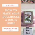 how to make your dollhouse a doll home with vintage prints in 1-12 scale